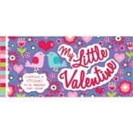 My Little Valentine : Coupons and Stickers for the Sweetest Girl I Know 9781402279591