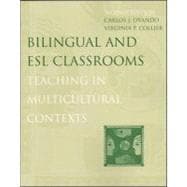 Bilingual and ESL Classrooms : Teaching in Multicultural Contexts