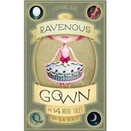 The Ravenous Gown 9781939629593