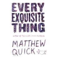 Every Exquisite Thing 9780316379595