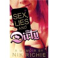 Sex, Lies and the Dirty 9781936239597
