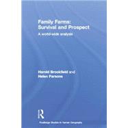 Family Farms: Survival and Prospect: A World-Wide Analysis 9780415759601