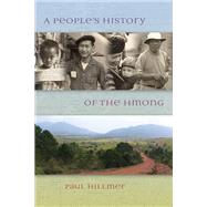A People's History of the Hmong 9780873519601