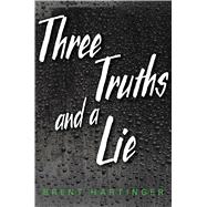 Three Truths and a Lie 9781481449601