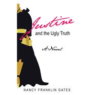Justine and the Ugly Truth 9781973649601