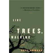 Like Trees, Walking