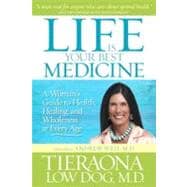 Life Is Your Best Medicine 9781426209604