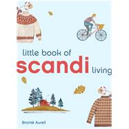 Little Book of Scandi Living 9781781319604