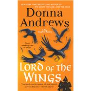 Lord of the Wings A Meg Langslow Mystery 9781250049605