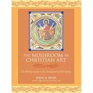 The Mushroom in Christian Art 9781556439605