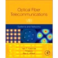 Optical Fiber Telecommunications Vol. B : Systems and Networks 9780123969606