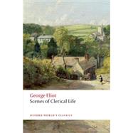 Scenes of Clerical Life 9780199689606