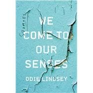 We Come to Our Senses 9780393249606