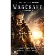 Warcraft: Durotan: The Official Movie Prequel 9781783299607