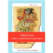 Hoja de Ruta, Cultura y Civilizacion de Latinoamerica (Spanish Edition) 9781930879607