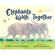 Elephants Walk Together 9780807519608