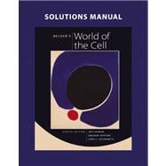 Solutions Manual for Becker's World of the Cell 9780321689610