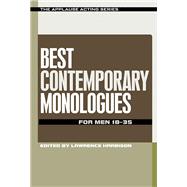 Best Contemporary Monologues for Men 18-35 9781480369610