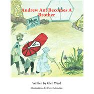 Andrew Ant Becomes a Brother 9781796029611