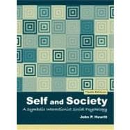Self and Society : A Symbolic Interactionist Social Psychology