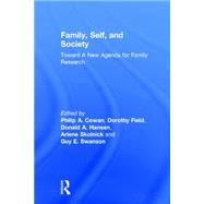Family, Self, and Society: Toward A New Agenda for Family Research 9781138969612
