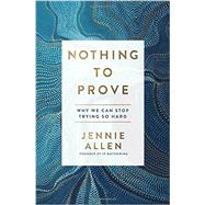Nothing to Prove 9781601429612