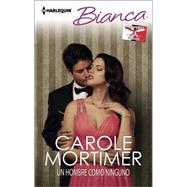 Un hombre como ninguno (A Man Like No Other) 9780373519613