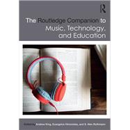 The Routledge Companion to Music, Technology, and Education 9780367869618