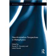 Neo-Aristotelian Perspectives in Metaphysics 9781138209619