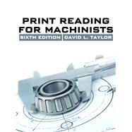 Print Reading for Machinists 9781285419619