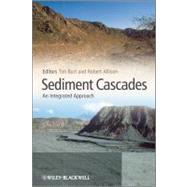 Sediment Cascades : An Integrated Approach 9780470849620