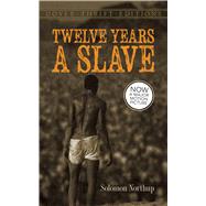 Twelve Years a Slave 9780486789620