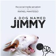 A Dog Named Jimmy 9780525429623