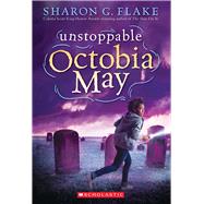 Unstoppable Octobia May 9780545609623