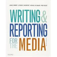 Writing and Reporting for the Media + A Style Guide for News Writers & Editors 9780190249625
