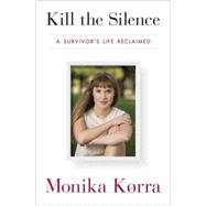 Kill the Silence 9780804139625