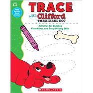 Trace With Clifford The Big Red Dog 9780545819626
