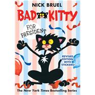 Bad Kitty for President 9781250079626
