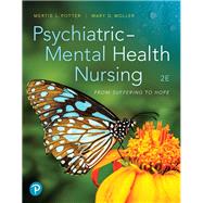 Psychiatric-Mental Health Nursing From Suffering to Hope 9780134879628