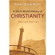 A Short World History of Christianity 9780664259631