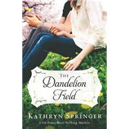 The Dandelion Field 9780310339632