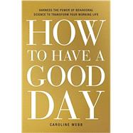 How to Have a Good Day 9780553419634