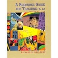 A Resource Guide for Teaching: K-12