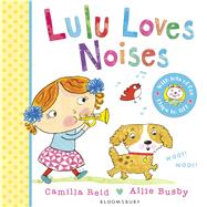 Lulu Loves Noises 9781408849637
