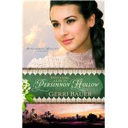 Stitching a Life in Persimmon Hollow 9781616369637