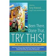 Been There. Done That. Try This!: An Aspie's Guide to Life on Earth 9781849059640