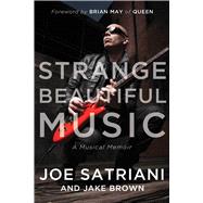 Strange Beautiful Music: A Musical Memoir 9781939529640