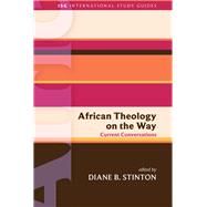 African Theology on the Way 9781451499643