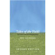 Tales from the Field : On Writing Ethnography 9780226849645