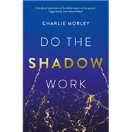 Do the Shadow Work